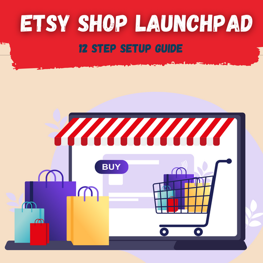Etsy Store Launchpad : 12 Step Guide to Set Up Your online Store